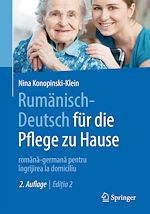Télécharger le livre :  Rumänisch-Deutsch für die Pflege zu Hause