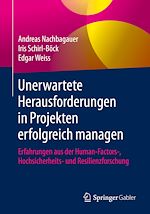 Télécharger le livre :  Unerwartete Herausforderungen in Projekten erfolgreich managen
