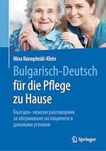 Télécharger le livre :  Bulgarisch-Deutsch für die Pflege zu Hause