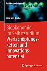 Download this eBook Bioökonomie im Selbststudium: Wertschöpfungsketten und Innovationspotenzial