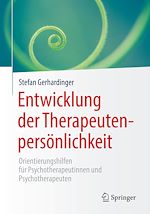 Télécharger le livre :  Entwicklung der Therapeutenpersönlichkeit