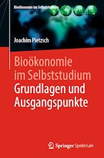 Download this eBook Bioökonomie im Selbststudium: Grundlagen und Ausgangspunkte