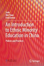 Télécharger le livre :  An Introduction to Ethnic Minority Education in China