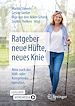 Télécharger le livre :  Ratgeber neue Hüfte, neues Knie