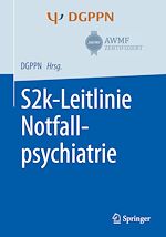Télécharger le livre :  S2k-Leitlinie Notfallpsychiatrie