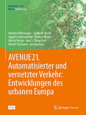 Download the eBook: AVENUE21. Automatisierter und vernetzter Verkehr: Entwicklungen des urbanen Europa