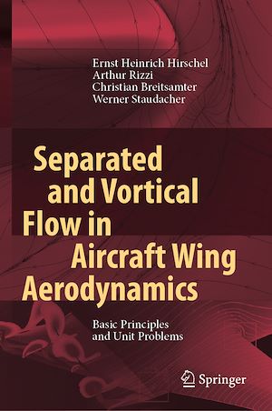 Téléchargez le livre :  Separated and Vortical Flow in Aircraft Wing Aerodynamics