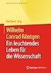 Télécharger le livre :  Wilhelm Conrad Röntgen