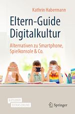 Télécharger le livre :  Eltern-Guide Digitalkultur