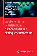 Download this eBook Bioökonomie im Selbststudium: Nachhaltigkeit und ökologische Bewertung
