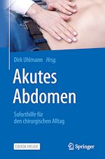 Télécharger le livre :  Akutes Abdomen - Soforthilfe für den chirurgischen Alltag