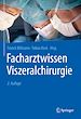 Télécharger le livre :  Facharztwissen Viszeralchirurgie