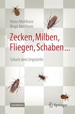 Télécharger le livre :  Zecken, Milben, Fliegen, Schaben ...