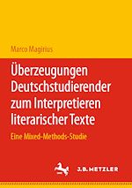 Download this eBook Überzeugungen Deutschstudierender zum Interpretieren literarischer Texte