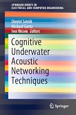Télécharger le livre :  Cognitive Underwater Acoustic Networking Techniques