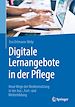 Télécharger le livre :  Digitale Lernangebote in der Pflege