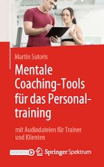 Download this eBook Mentale Coaching-Tools für das Personaltraining