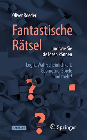 Téléchargez le livre :  Fantastische Rätsel und wie Sie sie lösen können