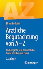 Télécharger le livre :  Ärztliche Begutachtung von A - Z