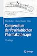 Télécharger le livre :  Kompendium der Psychiatrischen Pharmakotherapie