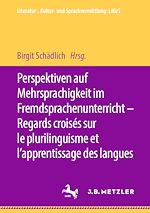 Download this eBook Perspektiven auf Mehrsprachigkeit im Fremdsprachenunterricht – Regards croisés sur le plurilinguisme et l'apprentissage des langues