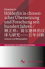 Télécharger le livre :  Hölderlin in chinesischer Übersetzung und Forschung seit hundert Jahren / ???:??????????——????