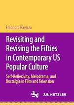 Télécharger le livre :  Revisiting and Revising the Fifties in Contemporary US Popular Culture