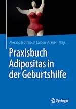 Télécharger le livre :  Praxisbuch Adipositas in der Geburtshilfe