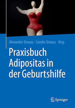 Téléchargez le livre :  Praxisbuch Adipositas in der Geburtshilfe