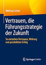 Télécharger le livre :  Vertrauen, die Führungsstrategie der Zukunft