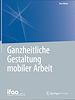 Télécharger le livre :  Ganzheitliche Gestaltung mobiler Arbeit