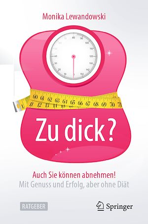 Téléchargez le livre :  Zu dick? Auch Sie können abnehmen!