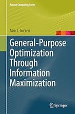 Télécharger le livre :  General-Purpose Optimization Through Information Maximization