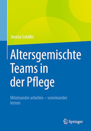 Téléchargez le livre :  Altersgemischte Teams in der Pflege