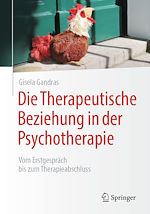 Télécharger le livre :  Die Therapeutische Beziehung in der Psychotherapie
