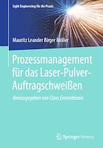 Download this eBook Prozessmanagement für das Laser-Pulver-Auftragschweißen
