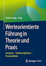 Télécharger le livre :  Werteorientierte Führung in Theorie und Praxis