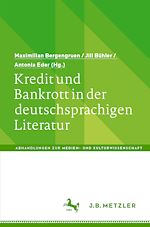 Download this eBook Kredit und Bankrott in der deutschsprachigen Literatur