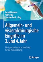 Télécharger le livre :  Allgemein- und viszeralchirurgische Eingriffe im 3. und 4. Jahr