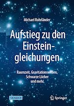 Télécharger le livre :  Aufstieg zu den Einsteingleichungen