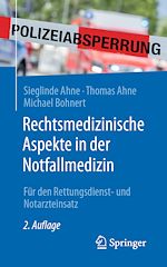 Télécharger le livre :  Rechtsmedizinische Aspekte in der Notfallmedizin