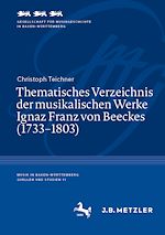 Download this eBook Thematisches Verzeichnis der musikalischen Werke Ignaz Franz von Beeckes (1733–1803)
