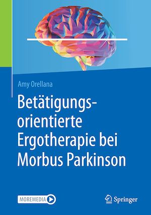 Téléchargez le livre :  Betätigungsorientierte Ergotherapie bei Morbus Parkinson