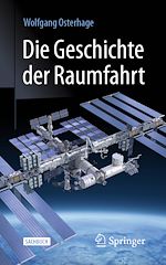 Télécharger le livre :  Die Geschichte der Raumfahrt