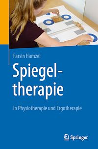 Télécharger le livre :  Spiegeltherapie in Physiotherapie und Ergotherapie