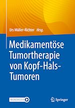 Télécharger le livre :  Medikamentöse Tumortherapie von Kopf-Hals-Tumoren