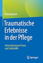 Télécharger le livre :  Traumatische Erlebnisse in der Pflege
