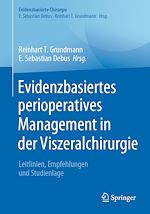 Télécharger le livre :  Evidenzbasiertes perioperatives Management in der Viszeralchirurgie