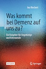 Télécharger le livre :  Was kommt bei Demenz auf uns zu?