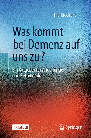 Téléchargez le livre :  Was kommt bei Demenz auf uns zu?